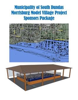 Municipality of South Dundas Morrisburg Model Village Project Sponsors Package