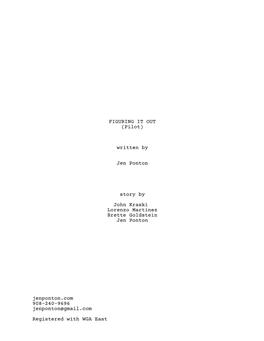 FIGURING IT out (Pilot) Written by Jen Ponton Story by John Kraski