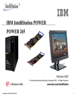 IBM Intellistation POWER 265 Presentation