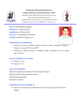 Dr. Padmanabh B. Deshpande Designation : Assistant Professor Qualifications : M