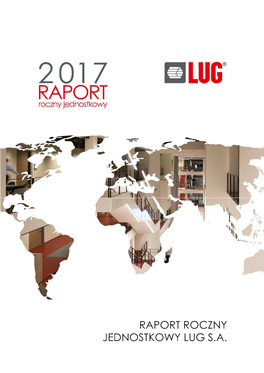 Jednostkowy Raport Roczny LUG S.A. Za 2017
