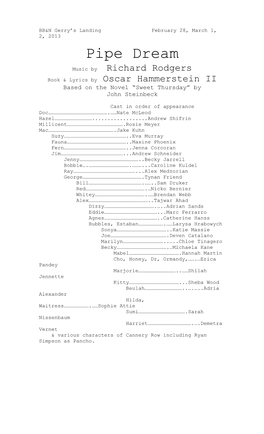 Pipe Dream Music by Richard Rodgers Book & Lyrics by Oscar Hammerstein II Based on the Novel “Sweet Thursday” by John Steinbeck