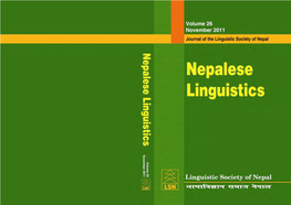 Nepalese Linguistics Is a Journal Published by Linguistic Society of Nepal