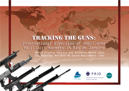 International Diversion of Small Arms to Illicit Markets in Rio De Janeiro