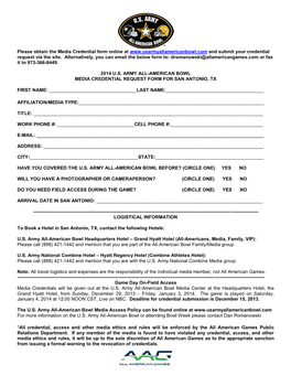 Please Obtain the Media Credential Form Online at and Submit Your Credential Request Via the Site