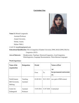 Curriculum Vitae Name:Dr.Monali Longmailai Assistant Professor Assam University, Silchar, Assam, Silchar-780011 E-Mail Id: Mona