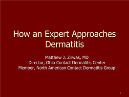 How an Expert Approaches Dermatitis