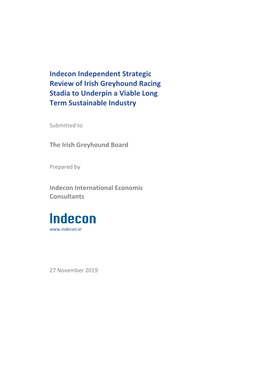 Indecon Independent Strategic Review of Irish Greyhound Racing Stadia to Underpin a Viable Long Term Sustainable Industry