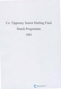 Co. Tipperary Senior Hurling Final Match Programme 1981 Cluichl Staid Semple Ceannais Duri E,S Eile Iomana 25 Thiobraid, Deire Fomhair Arann 1981