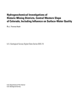 Hydrogeochemical Investigations of Historic Mining Districts, Central Western Slope of Colorado, Including Influence on Surface-Water Quality