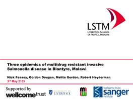 Three Epidemics of Multidrug Resistant Invasive Salmonella Disease in Blantyre, Malawi