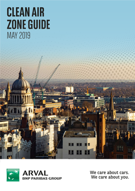 CLEAN AIR ZONE GUIDE MAY 2019 Contents