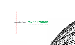 Ontario Place Revitalization | MINISTER’S ADVISORY PANEL REPORT | July 2012 JULY 2012 a New Focal Point for Our Province