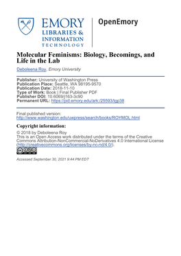 Molecular Feminisms: Biology, Becomings, and Life in the Lab Deboleena Roy, Emory University
