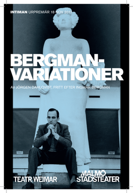 Intiman Urpremiär 18 Nov 2011 Av Jörgen Dahlqvist, Fritt Efter Ingmar Bergman