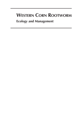 WESTERN CORN ROOTWORM Ecology and Management Prelims00.Qxd 15/11/04 2:16 PM Page Ii Prelims00.Qxd 15/11/04 2:16 PM Page Iii