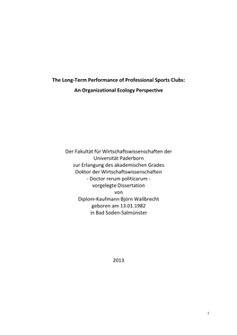 The Long-Term Performance of Professional Sports Clubs: an Organizational Ecology Perspective Der Fakultät Für Wirtschaftswis