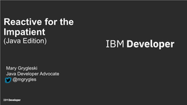 Reactive for the Impatient (Java Edition)