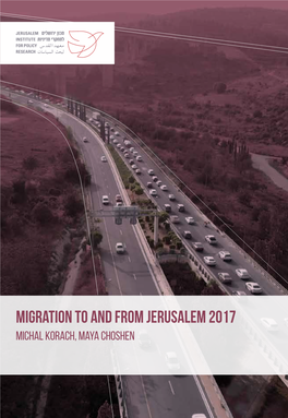 Migration to and from Jerusalem 2017 Michal Korach, Maya Choshen Jubilee Program