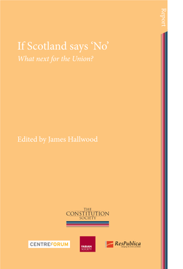 If Scotland Says No: What Next for the Union?