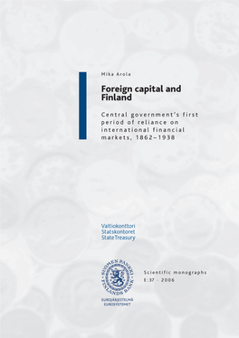 Foreign Capital and Finland, Central Government's First Period of Reliance