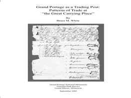 Grand Portage As a Trading Post: Patterns of Trade at “The Great Carrying Place” ● 2005