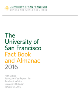 The University of San Francisco Fact Book and Almanac 2016
