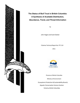 The Status of Bull Trout in British Columbia: a Synthesis of Available Distribution, Abundance, Trend, and Threat Information