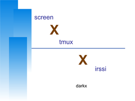 Screen Tmux Irssi