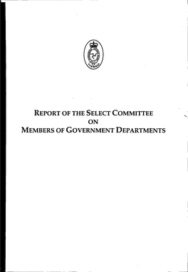 Report of the Select Committee on Members of Government Departments