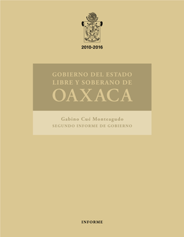 GOBIERNO DEL ESTADO LIBRE Y SOBERANO DE OAXACA Gabino Cué Monteagudo