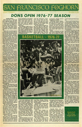 SAN FRANCISCO F©QHORN Volum November 19,1976 DONS OPEN 1976-77 SEASON by Steve Filios Turity Exhibited in the Games Vade San Francisco, Hope­ Tournament