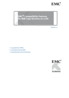 EMC® Compatibility Features for IBM Copy Services on Z/OS