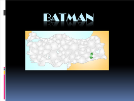 BATMAN Area :4.654 Km²