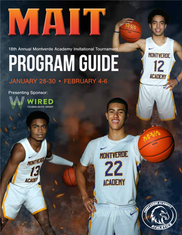 Montverde Academy Invitational Tournament PROGRAM GUIDE JANUARY 28-30 • FEBRUARY 4-6