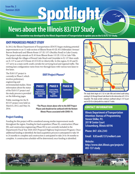News About the Illinois 83/137 Study This Newsletter Was Developed by the Illinois Department of Transportation to Update You on the IL 83/IL 137 Study