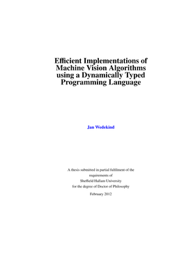 Efficient Implementations of Machine Vision Algorithms Using a Dynamically Typed Programming Language