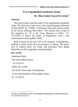 Two Unpublished Sandstone Stelae Dr. Dina Sadek Sayed El-Araby Abstract: This Article Deals with the Study of Two Unpublished Sandstone Stelae