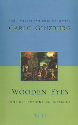 Carlo-Ginzburg-Wooden-Eyes -Nine-Reflections-On-Distance-2001.Pdf