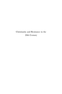 Christianity and Resistance in the 20Th Century International Studies in Religion and Society