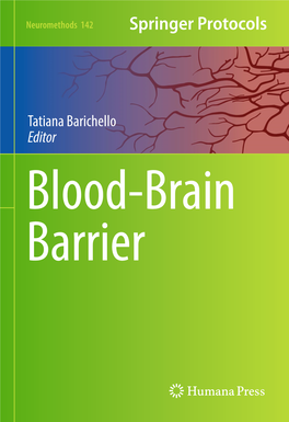 Tatiana Barichello Editor Blood-Brain Barrier N EUROMETHODS