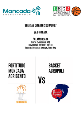 BASKET AGROPOLI (1 W- 0 L) Ultima Gara: W 91-78 Vs Reggio Calabria