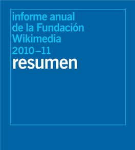 Informe Anual De La Fundación Wikimedia 2010–11 Resumen