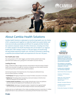 About Cambia Health Solutions Cambia Health Solutions Is Dedicated to Transforming Health Care