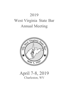 April 7-8, 2019 Charleston, WV 2019 ANNUAL MEETING SPEAKER SCHEDULE