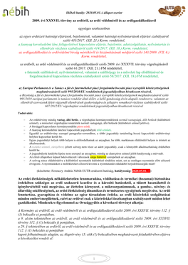 1 2009. Évi XXXVII. Törvény Az Erdőről, Az Erdő Védelméről