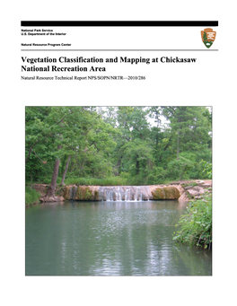 Vegetation Classification and Mapping at Chickasaw National Recreation Area Natural Resource Technical Report NPS/SOPN/NRTR—2010/286