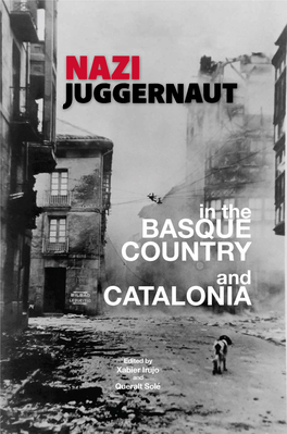 Nazi Juggernaut in the Basque Country and Catalonia Conference Papers Series No