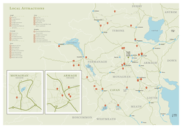 Local Attractions A6 Strabane 14 B40 ANTRIM B47 B536 Armagh Cavan B47 A31 B165 1 Navan Fort 20 Cavan Town A5