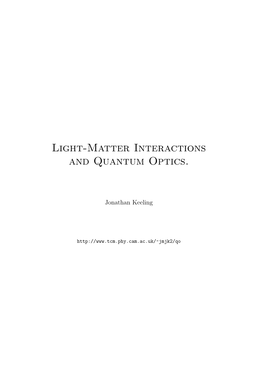 Light-Matter Interactions and Quantum Optics